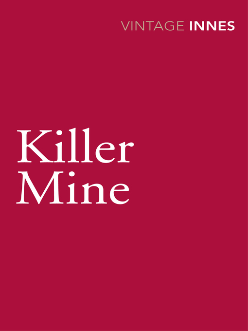 Title details for Killer Mine by Hammond Innes - Wait list